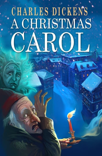 A Christmas Carol eBook by Charles Dickens | Rakuten Kobo