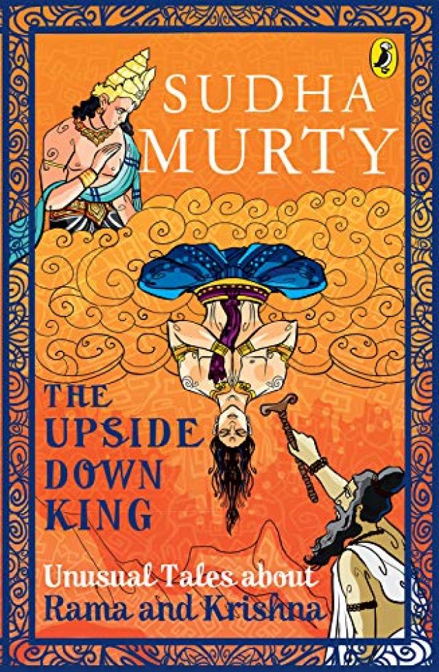The Upside-Down King: Unusual Tales about Rama and Krishna - Kindle edition by Murty, Sudha, Gupta, Priyankar. Children Kindle eBooks @ Amazon.com.